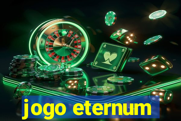 jogo eternum